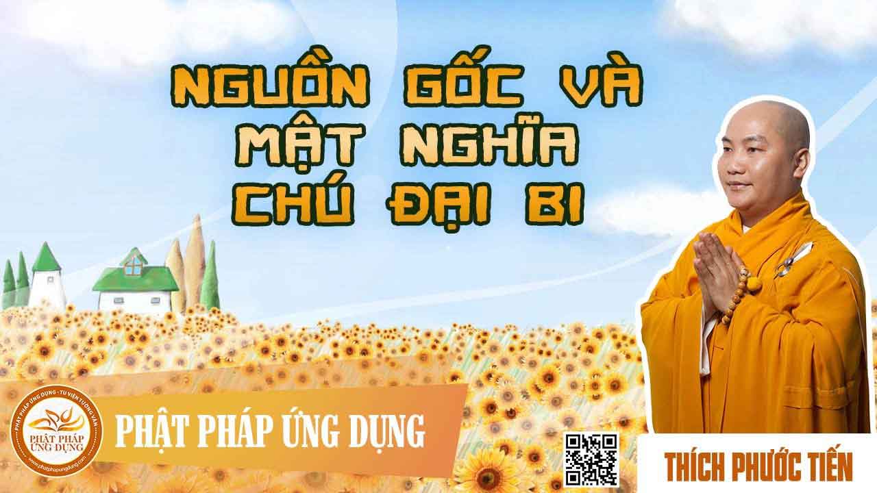 Nguồn gốc và mật nghĩa Chú Đại Bi 1