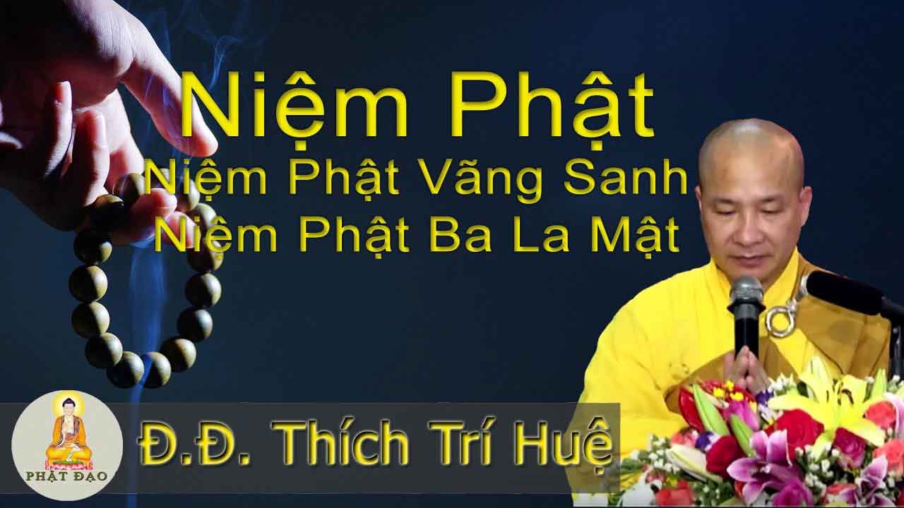 Niệm Phạt vãng sanh và niệm Phật ba la mật 1