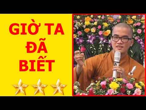 Giờ ta đã biết