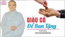Giàu có để ban tặng được Sư Cô Thích Nữ Hương Nhũ