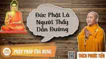 duc phat la nguoi thay dan duong