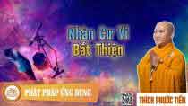 nhan cu vi bat thien