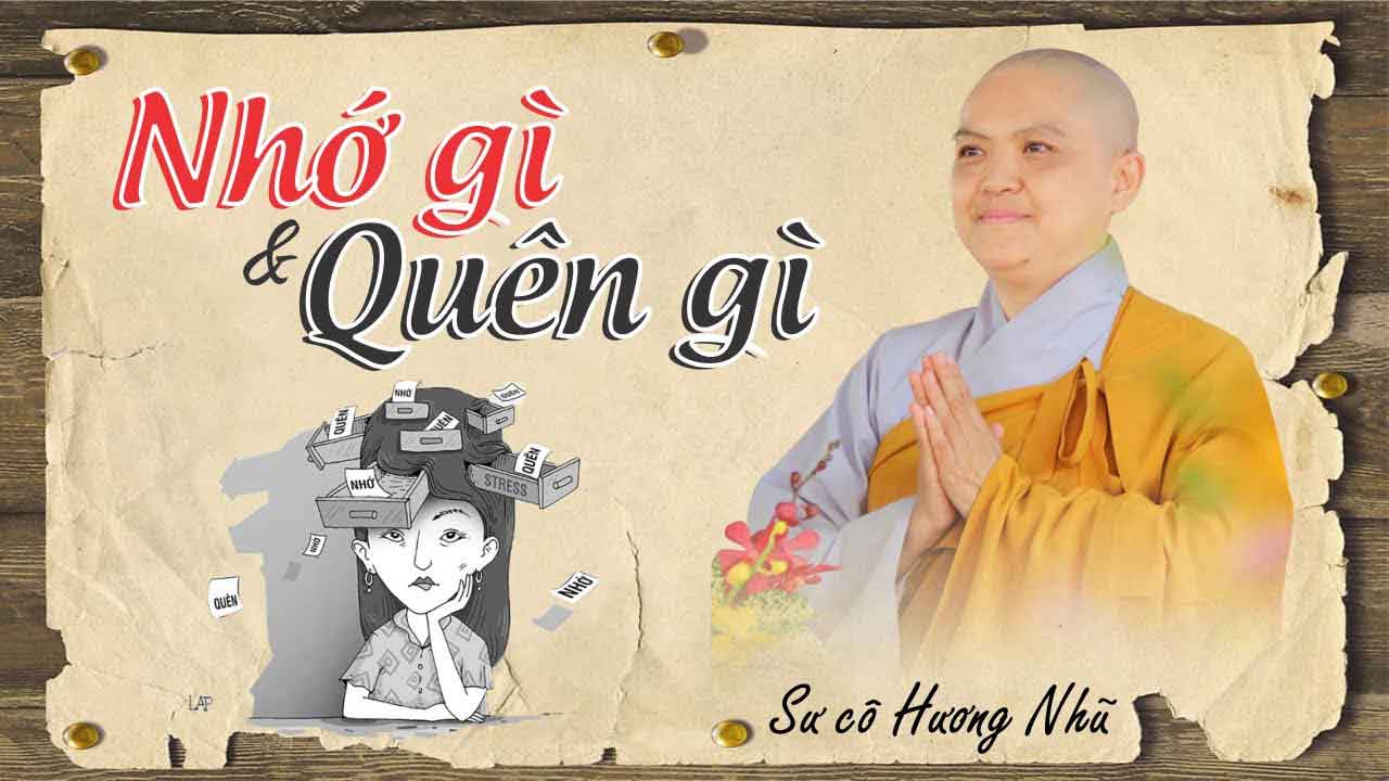 Nhớ gì và quên gì