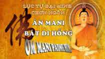 Lục Tự Đại Minh Chú: Án Ma Ni Bát Di Hồng