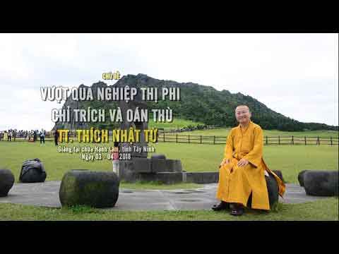 Vượt qua nghiệp thị phi, chỉ trích oán thù 1