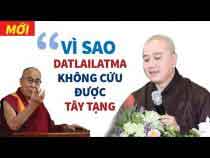 Vì sao Đức Đạt Lai Lạt Ma không cứu được Tây Tạng