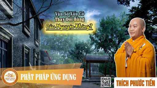 Vận số xấu có thay đổi bằng cầu nguyện không