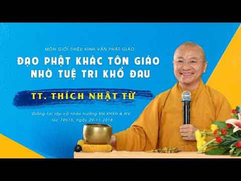 Đạo Phật khác tôn giáo nhờ tuệ tri khổ đau