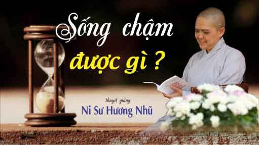 Sống chậm được gì