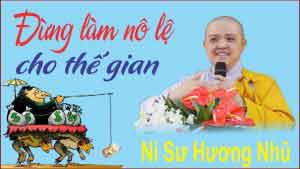 Đừng làm nô lệ cho thế gian