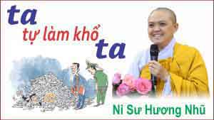 Tự ta làm khổ lấy ta