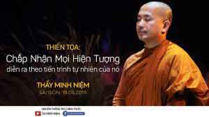 Chấp nhận mọi hiện tượng diễn ra theo tiến trình tự nhiên