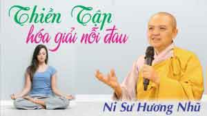 Thiền tập hóa giản nỗi đau khổ