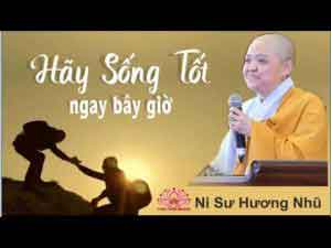 Hãy sống tốt ngay bây giờ