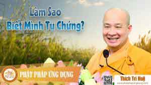 Làm sao biết mình tu chứng