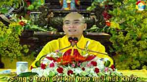 Sống ở trên đời khi nào mới hết khổ