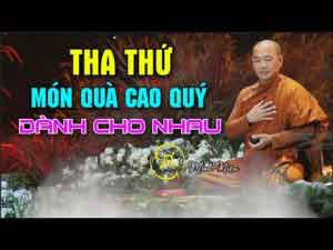 Tha thứ là món quà quý giá dành cho nhau