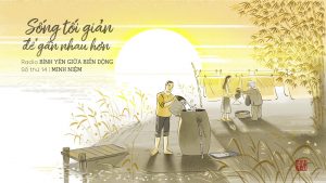 Sống tối giản để gần nhau hơn