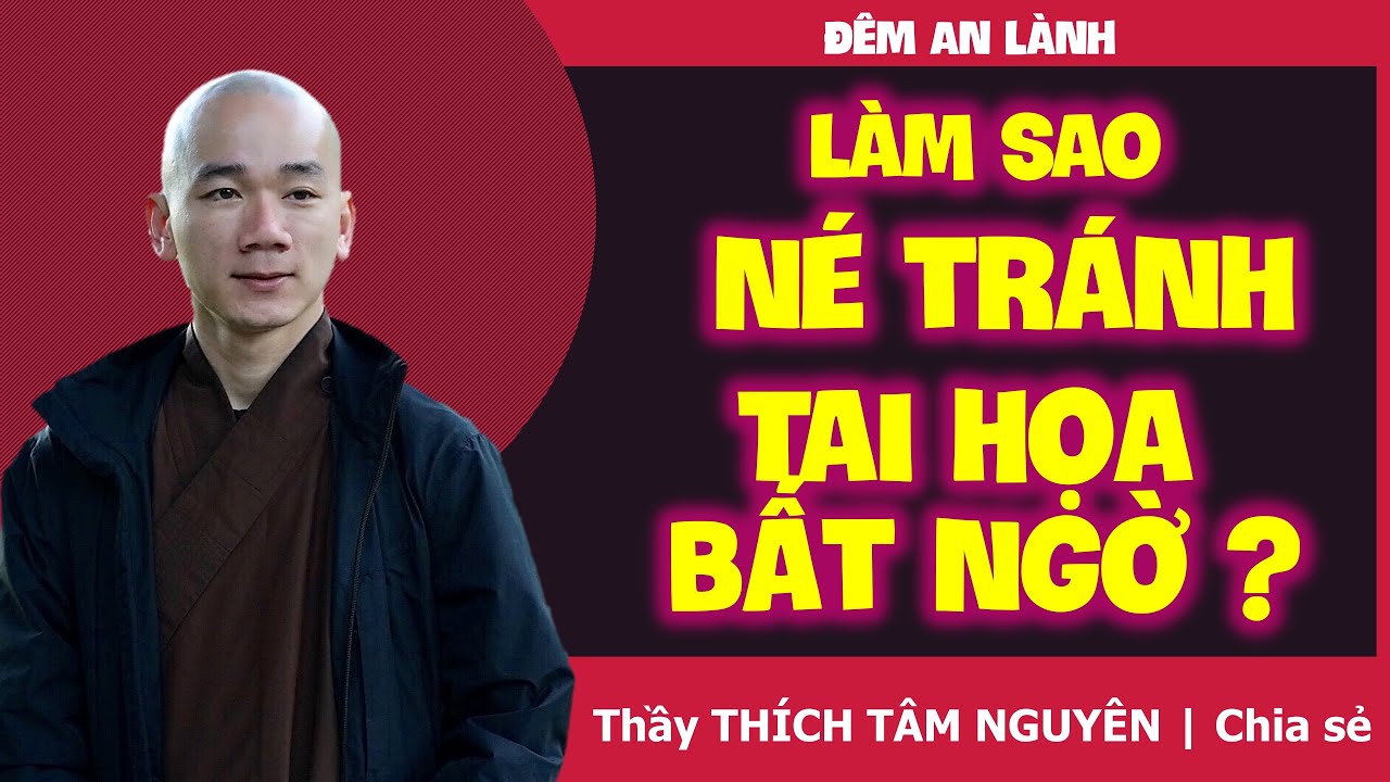 Làm sao tránh tai họa bất ngờ