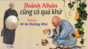 Thánh nhân cũng có quá khứ