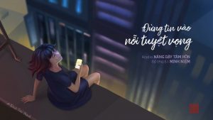 Đừng tin vào nỗi tuyệt vọng