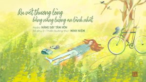 Ru vết thương lòng bằng năng lượng an lành nhất