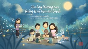 Xin hãy thương con bằng trái tim an lành