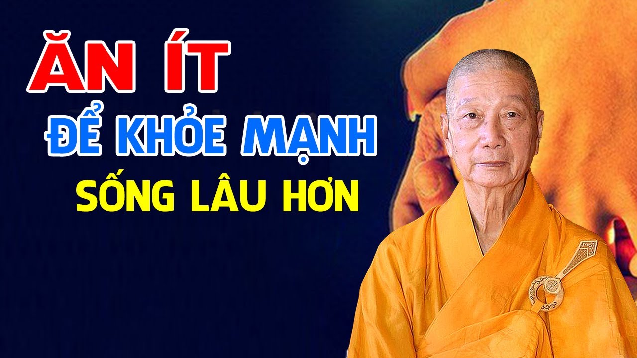 Ăn ít để khỏe mạnh sống lâu hơn
