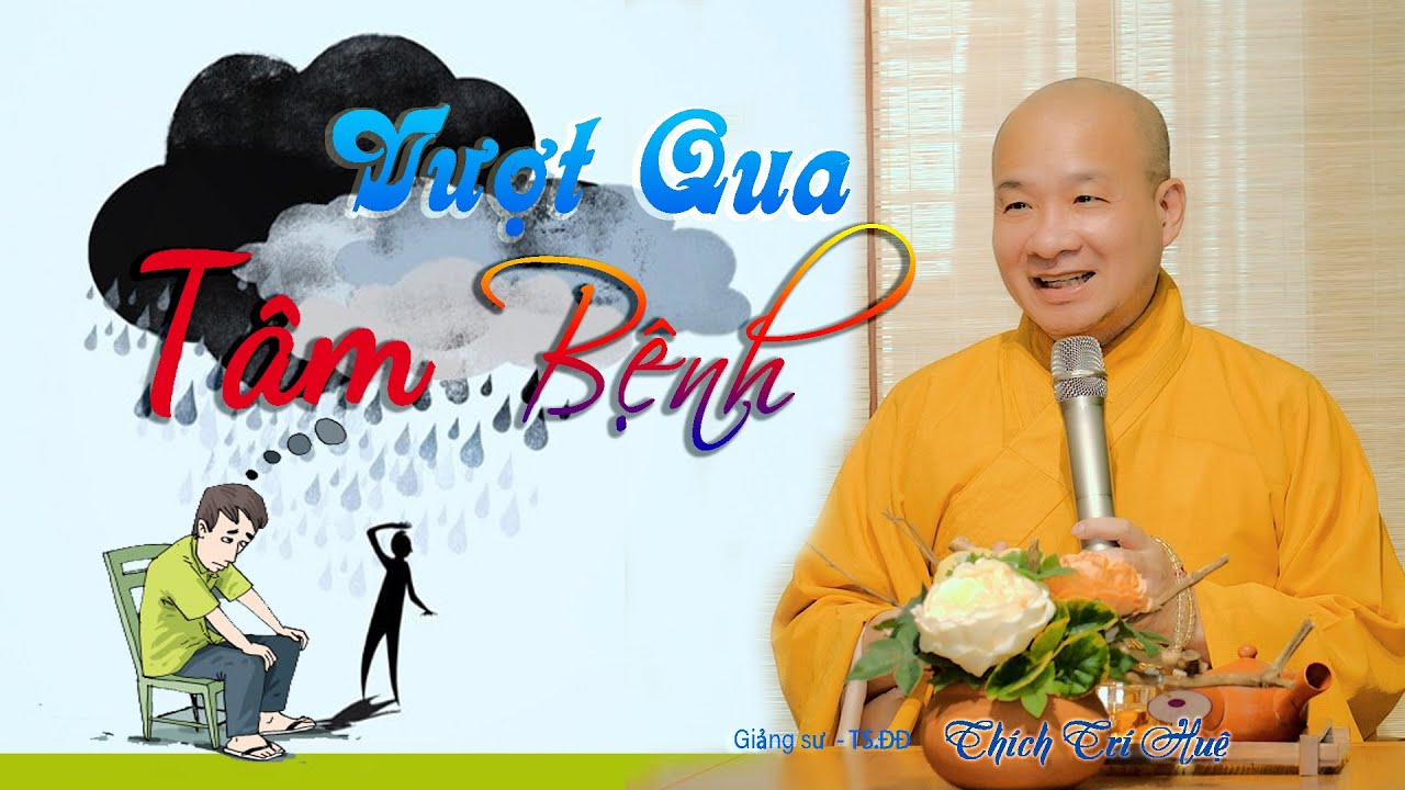 Vượt qua tâm bệnh 1