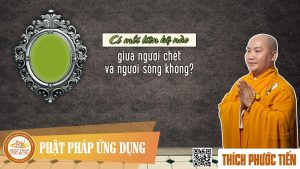 Có mối liên hệ nào giữa người chết và người sống không?