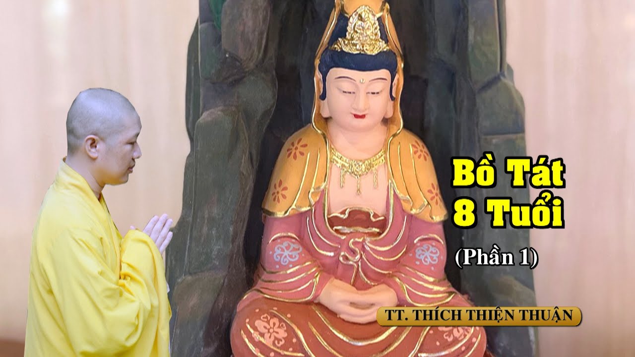 Bồ Tát 8 tuổi (3 phần)