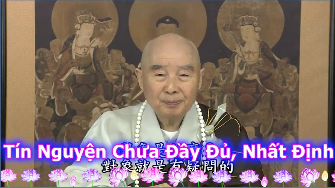 Tín Nguyện Chưa Đầy Đủ, Nhất Định Phải Nghe Kinh