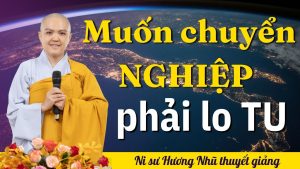 Muốn chuyển nghiệp phải lo tu