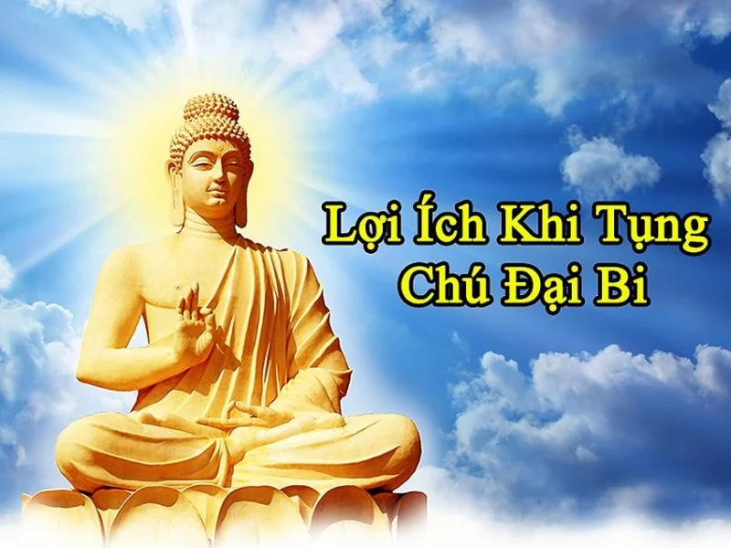 Chú đại bi giờ Phạn và giờ Việt 7 trở nên Thích Trí Thoát 7 lợi ích khi tụng chú đại bi