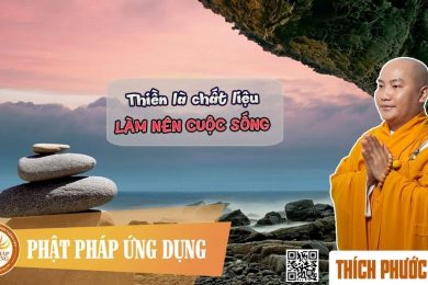 Thiền - Chất liệu làm nên cuộc sống 1