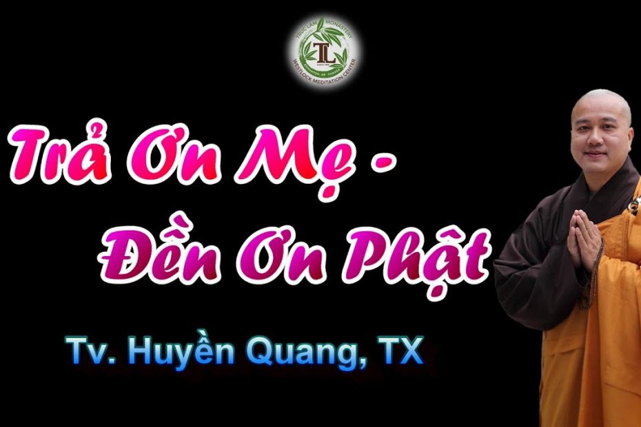 Trả ơn mẹ, đền ơn Phật 1