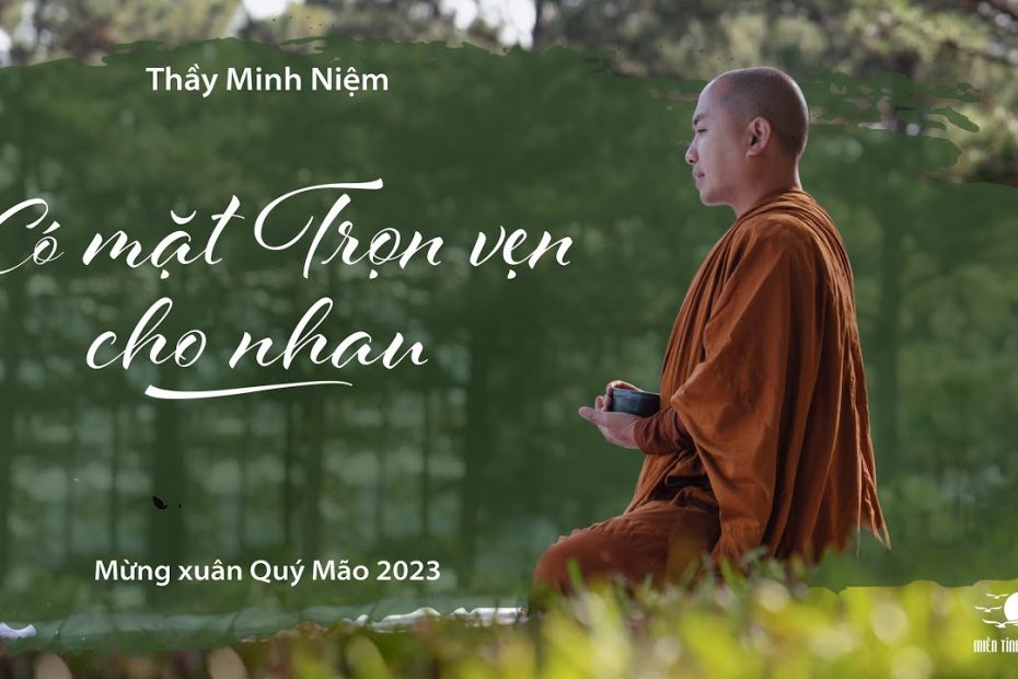 Bài Giảng Thiền Sư Thích Minh Niệm Mới Nhất 2023