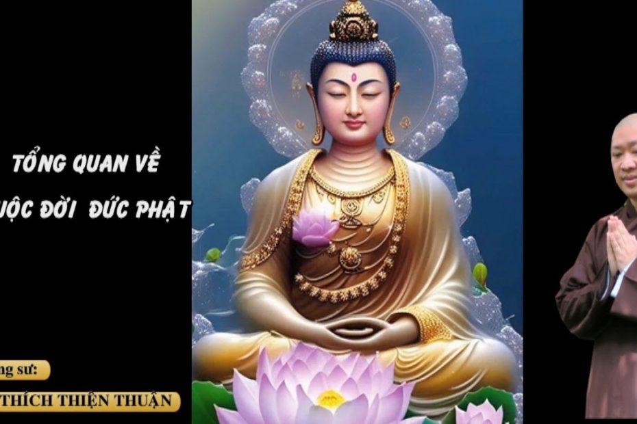 Tổng quan về cuộc đời Đức Phật 1