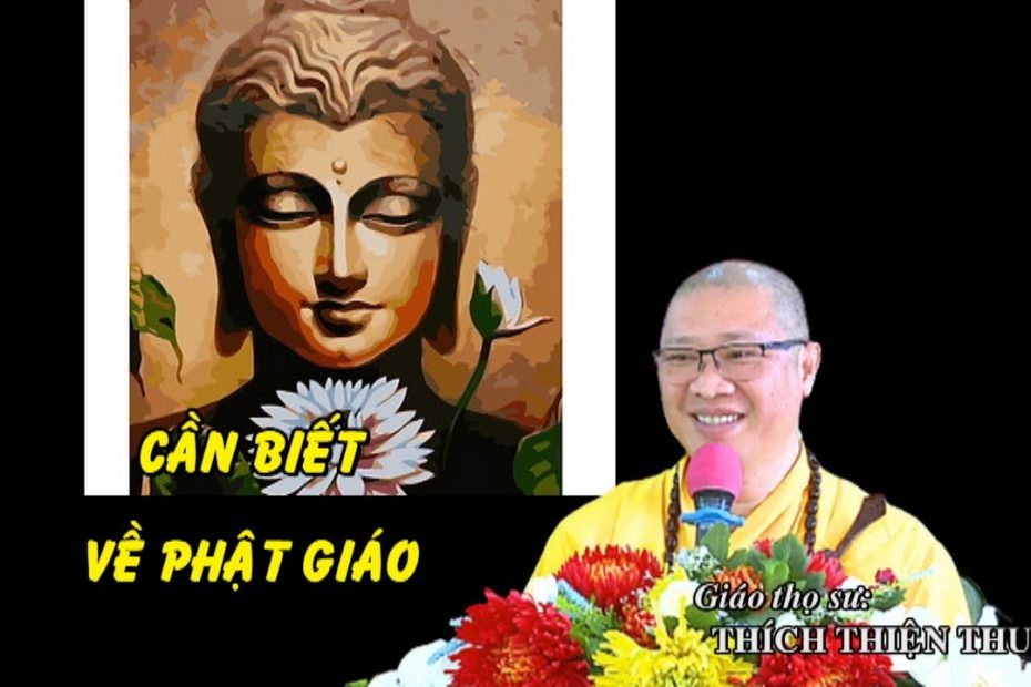 Cần biết về Phật giáo 1