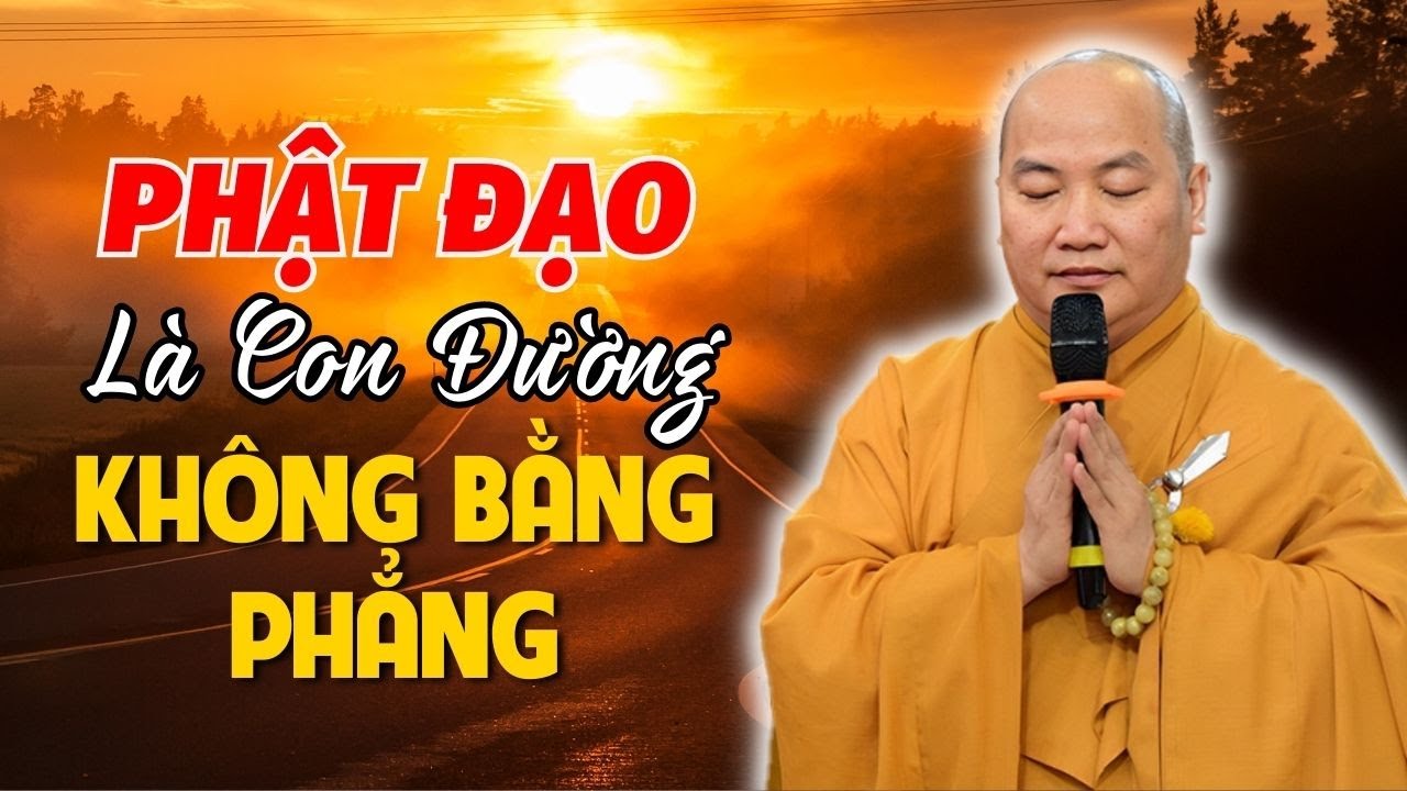 Đạo Phật là con đường không bằng phẳng
