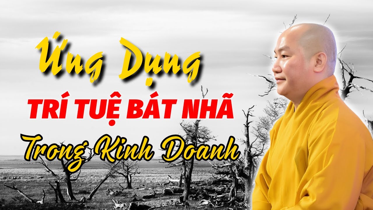 Ứng dụng trí tuệ bát nhã trong việc xây dựng doanh nghiệp