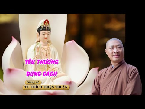 Yêu thương đúng cách