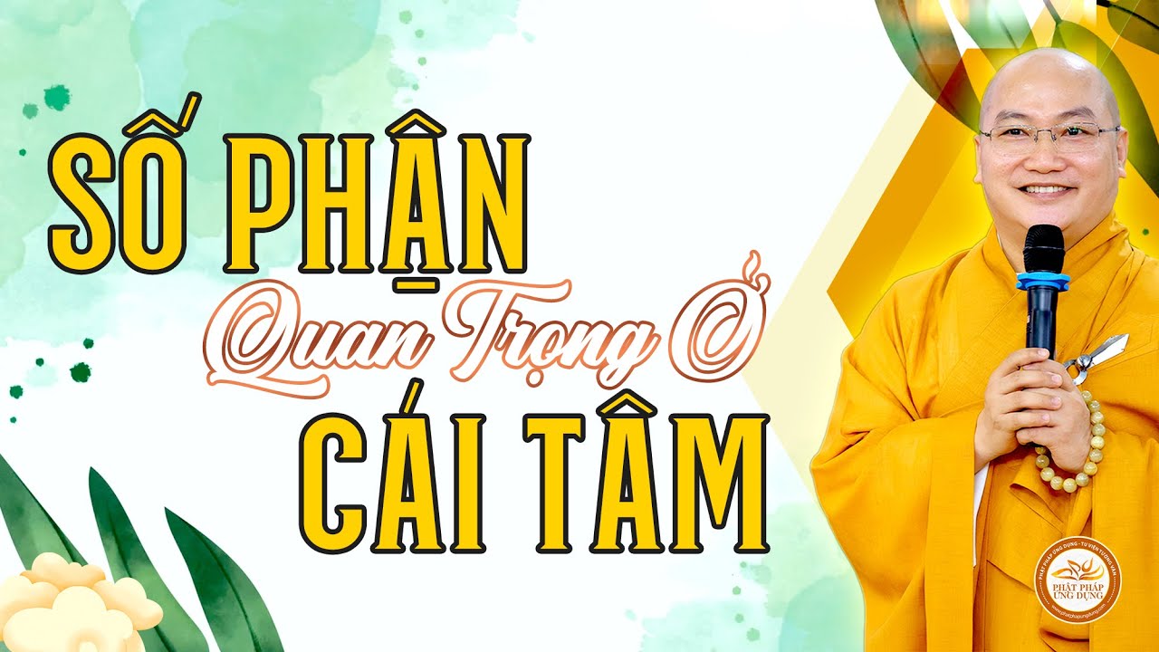 Số phận quan trọng ở cái tâm