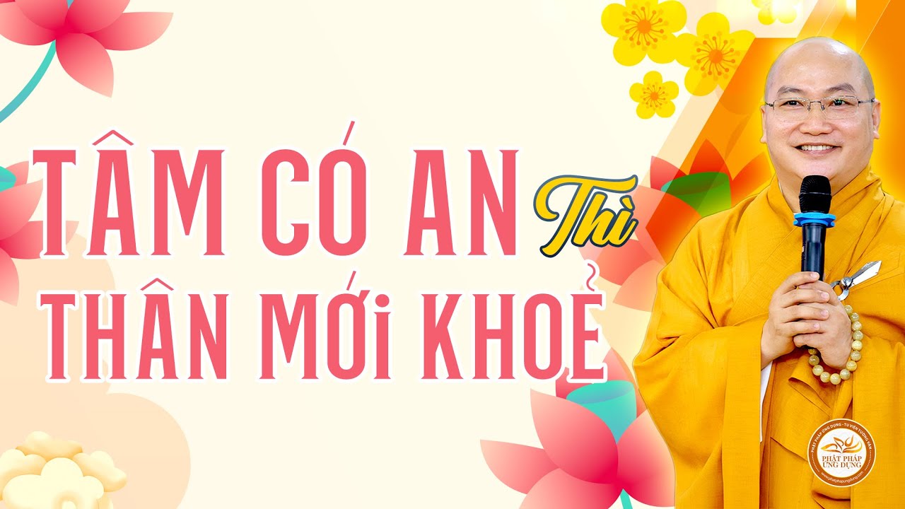 Tâm có an thì thân mới khoẻ