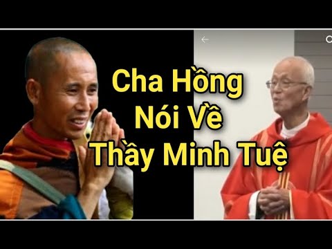 Cha xứ nói về thầy Thích Minh tuệ