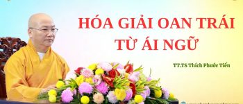 Hóa giải oan trái từ ái ngữ